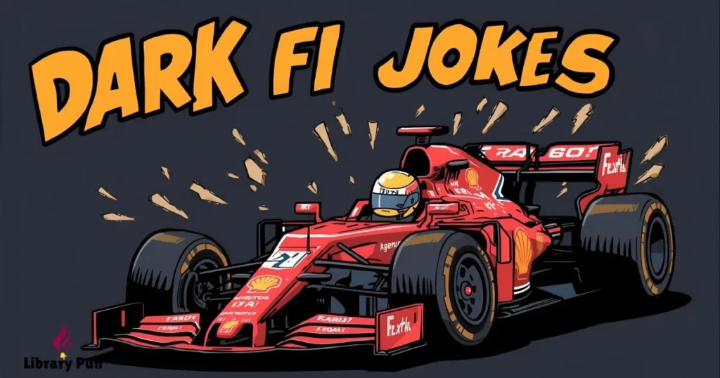 Dark F1 jokes