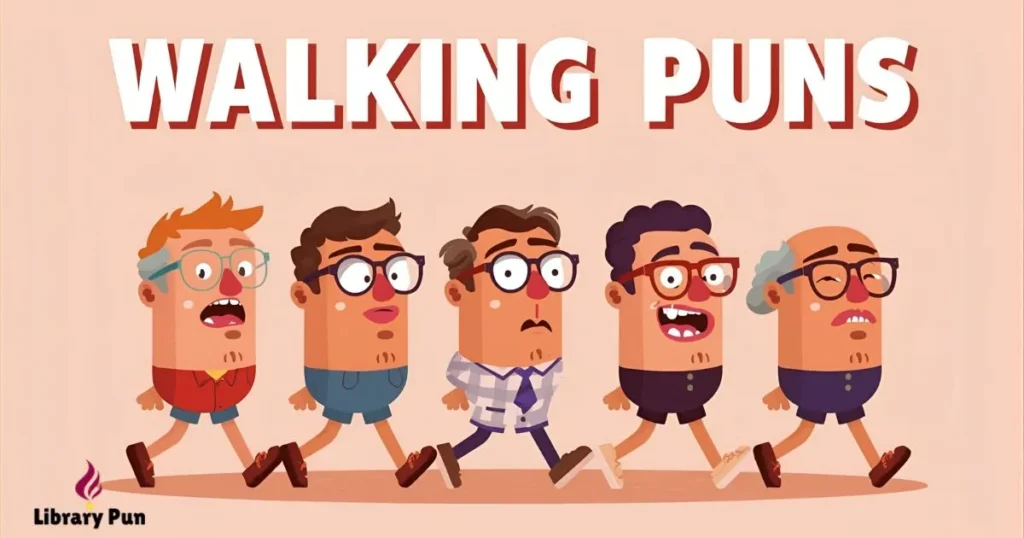 Walking Puns