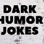 Dark Humor Puns And Jokes
