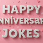 Anniversary Puns And Jokes