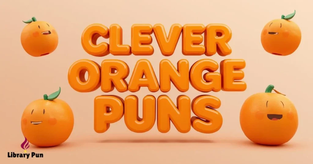 Clever Orange Puns For Instagram