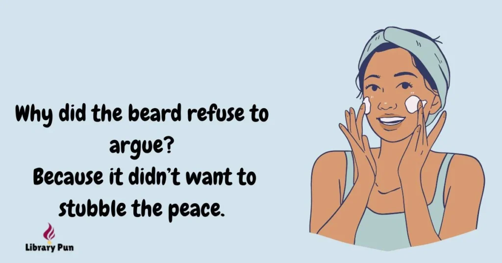 Facial Hair Puns