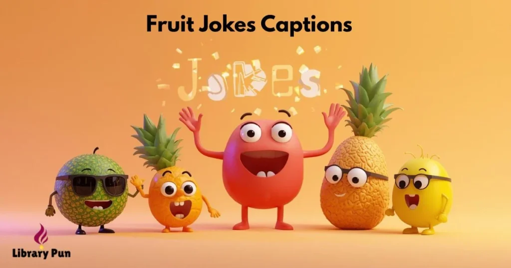 Fruit Jokes Captions