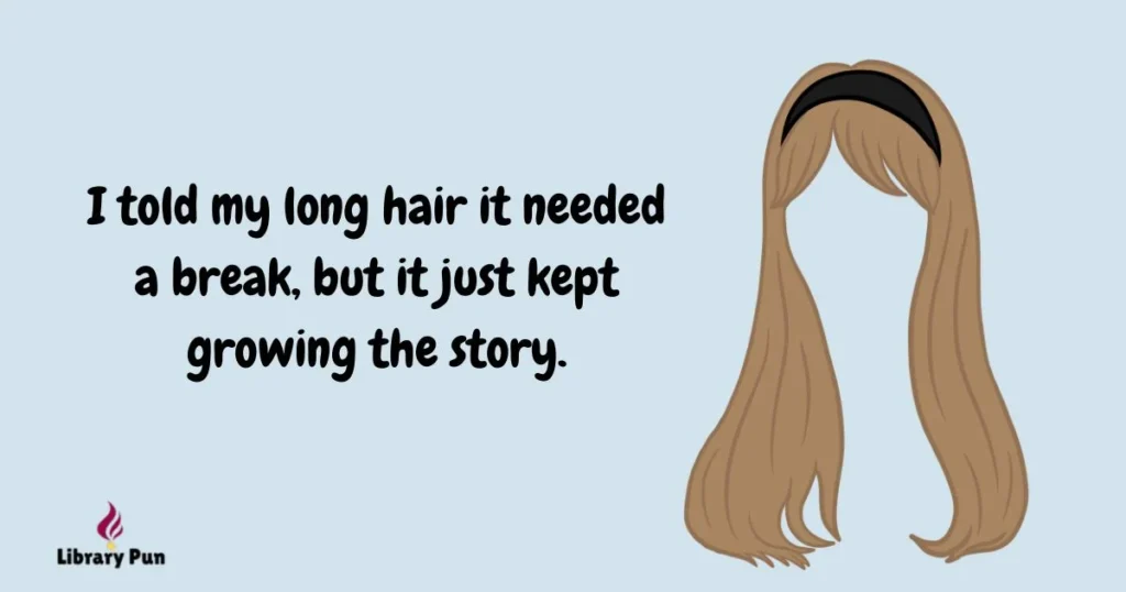 Long Hair Puns