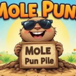 Mole Puns