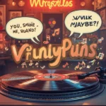 Vinyl Puns
