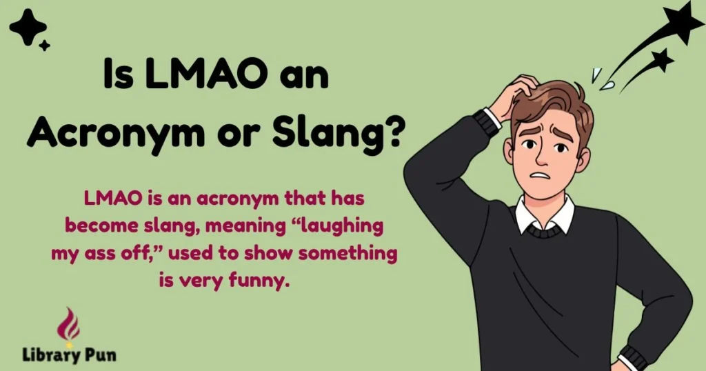 Is Lmao An Acronym Or Slang