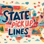 State Pick Up Lines