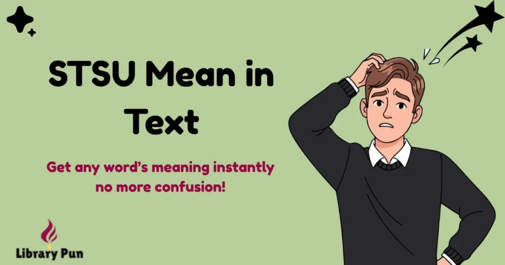 Stsu Mean In Text