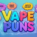 Vape Puns