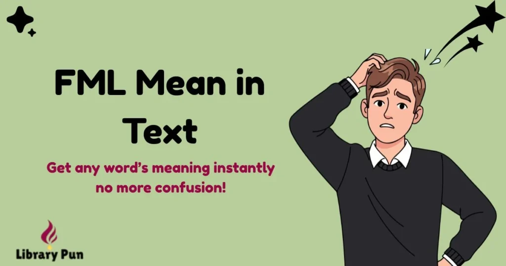 Fml Mean In Text