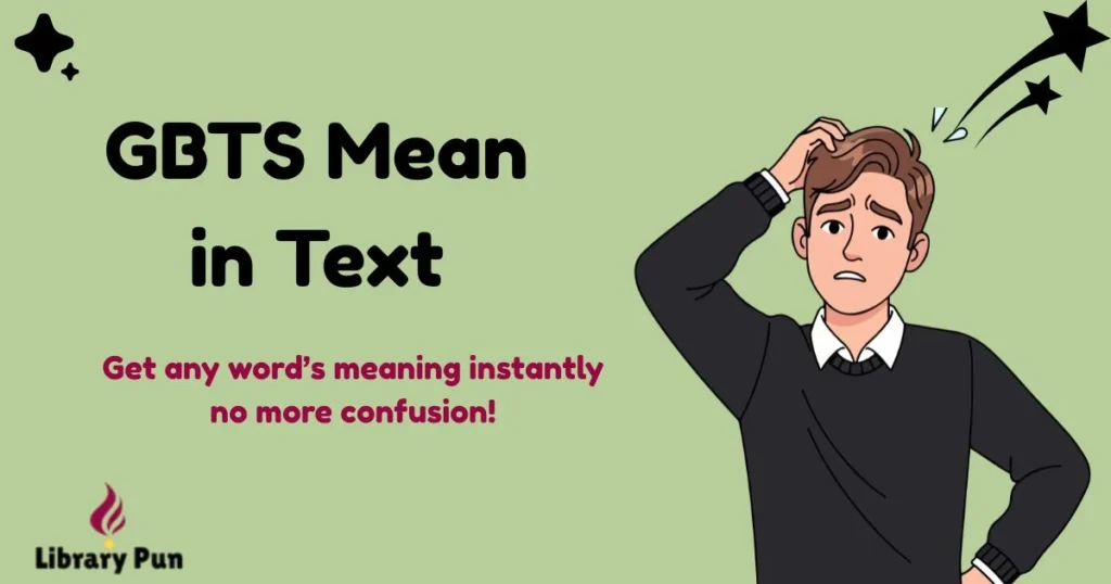 Gbts Mean In Text