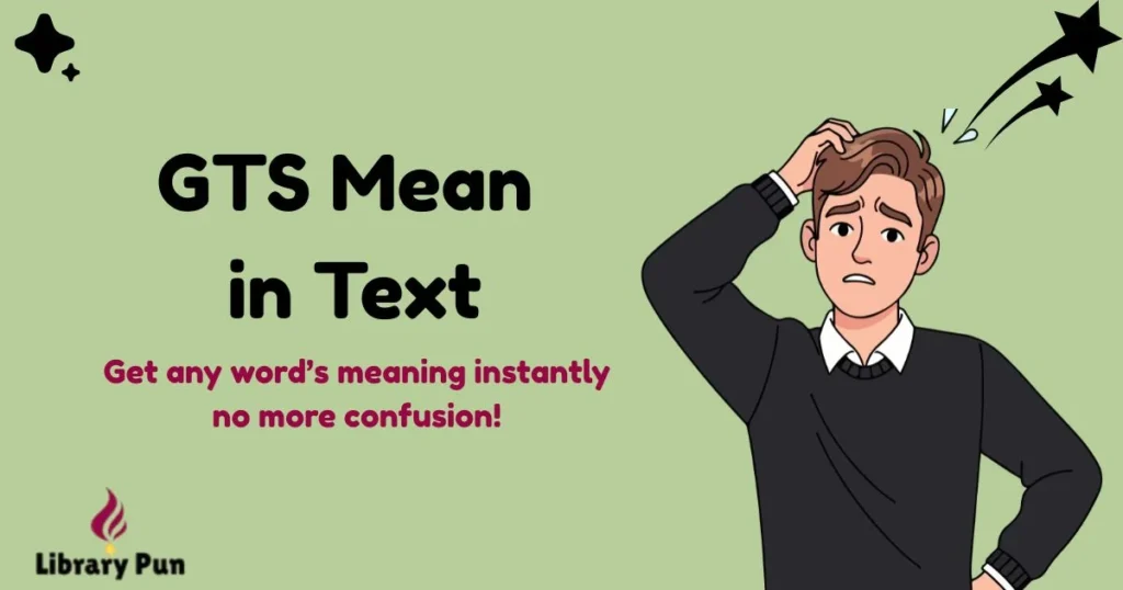 Gts Mean In Text